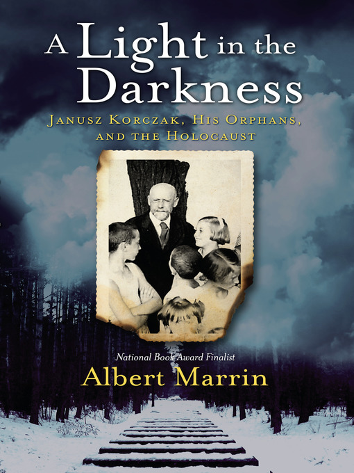 Title details for A Light in the Darkness by Albert Marrin - Available